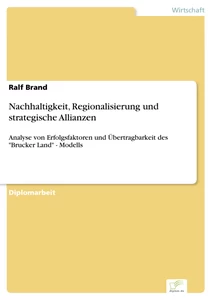 Titel: Nachhaltigkeit, Regionalisierung und strategische Allianzen