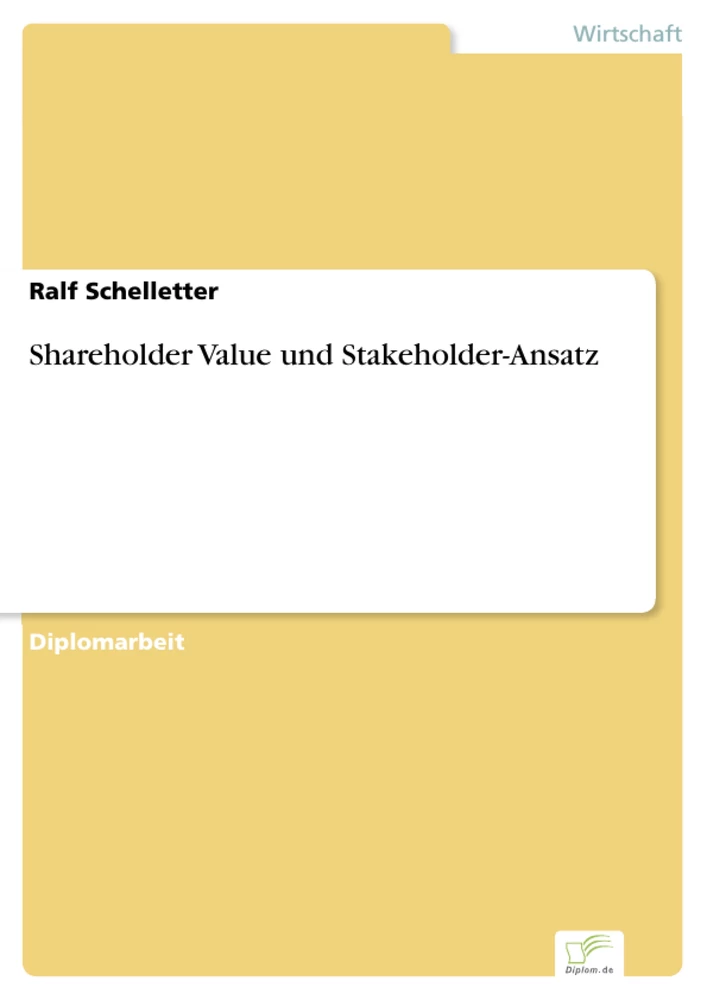 Titel: Shareholder Value und Stakeholder-Ansatz