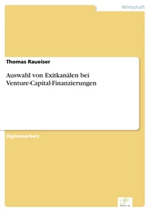 Titel: Auswahl von Exitkanälen bei Venture-Capital-Finanzierungen
