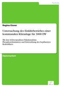 Titel: Untersuchung des Einfahrbetriebes einer kommunalen Kläranlage für 3000 EW