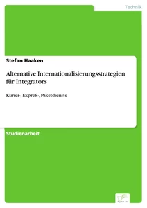 Titel: Alternative Internationalisierungsstrategien für Integrators
