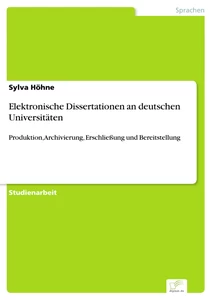 Titel: Elektronische Dissertationen an deutschen Universitäten