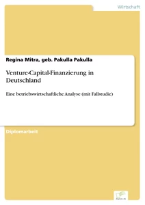 Titel: Venture-Capital-Finanzierung in Deutschland