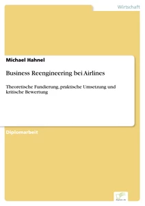 Titel: Business Reengineering bei Airlines