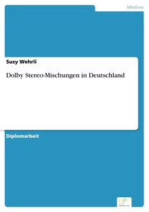 Titel: Dolby Stereo-Mischungen in Deutschland