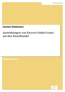 Titel: Auswirkungen von Factory-Outlet-Center auf den Einzelhandel