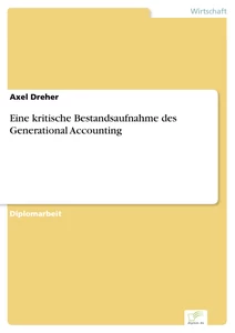 Titel: Eine kritische Bestandsaufnahme des Generational Accounting