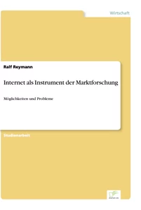 Titel: Internet als Instrument der Marktforschung