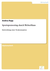 Titel: Sportsponsoring durch WeberHaus