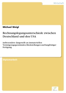 Titel: Rechnungslegungsunterschiede zwischen Deutschland und den USA