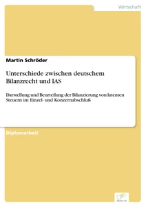 Titel: Unterschiede zwischen deutschem Bilanzrecht und IAS