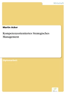 Titel: Kompetenzorientiertes Strategisches Management