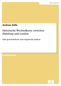 Titel: Historische Wechselkurse zwischen Hamburg und London