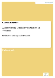 Titel: Ausländische Direktinvestitionen in Vietnam