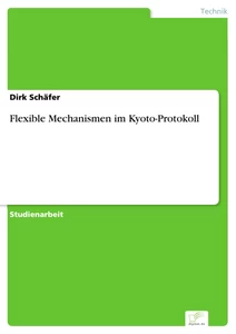 Titel: Flexible Mechanismen im Kyoto-Protokoll