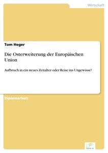 Titel: Die Osterweiterung der Europäischen Union