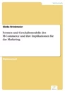 Titel: Formen und Geschäftsmodelle des M-Commerce und ihre Implikationen für das Marketing