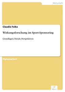 Titel: Wirkungsforschung im Sport-Sponsoring
