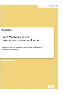 Titel: Event-Marketing in der Unternehmenskommunikation
