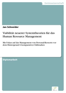 Titel: Viabilität neuerer Systemtheorien für das Human Resource Management