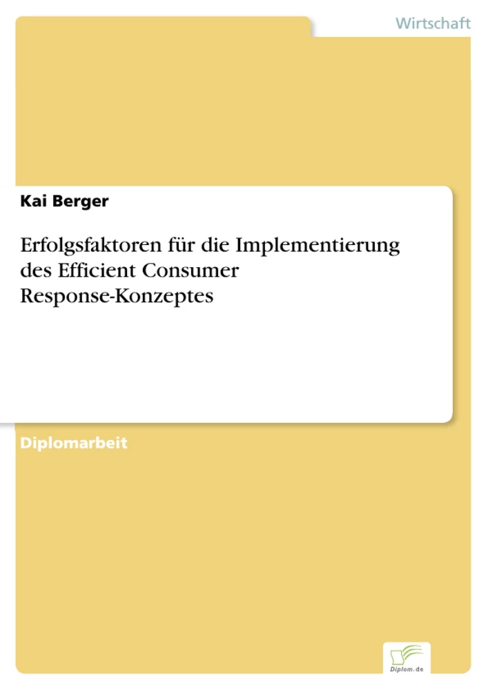 Titel: Erfolgsfaktoren für die Implementierung des Efficient Consumer Response-Konzeptes