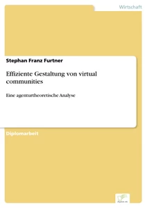 Titel: Effiziente Gestaltung von virtual communities