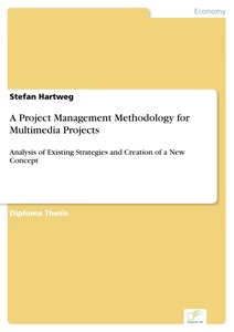 Titel: A Project Management Methodology for Multimedia Projects