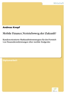 Titel: Mobile Finance, Vertriebsweg der Zukunft?