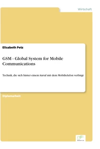 Titel: GSM - Global System for Mobile Communications