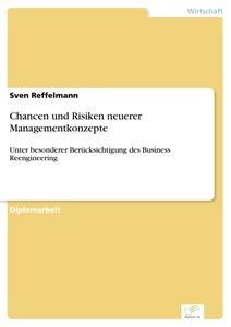 Titel: Chancen und Risiken neuerer Managementkonzepte