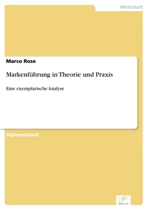 Titel: Markenführung in Theorie und Praxis