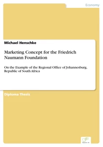 Titel: Marketing Concept for the Friedrich Naumann Foundation
