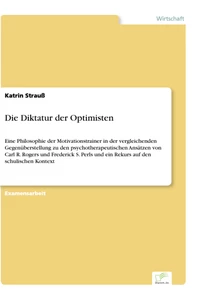 Titel: Die Diktatur der Optimisten