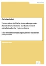 Titel: Finanzwirtschaftliche Auswirkungen des Basler II Abkommens auf Banken und mittelständische Unternehmen