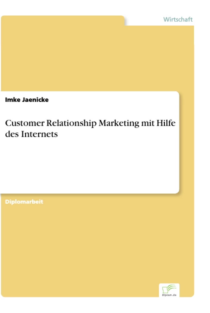 Titel: Customer Relationship Marketing mit Hilfe des Internets