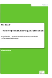 Titel: Technologiefrühaufklärung in Netzwerken