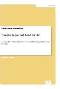 Titel: "Eventually, you will bond for life"