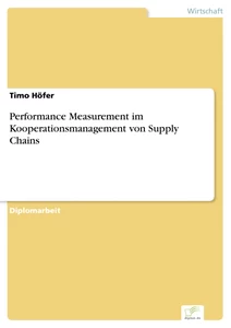 Titel: Performance Measurement im Kooperationsmanagement von Supply Chains