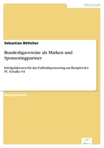 Titel: Bundesligavereine als Marken und Sponsoringpartner