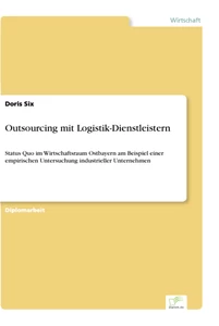 Titel: Outsourcing mit Logistik-Dienstleistern