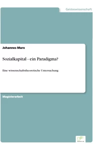 Titel: Sozialkapital - ein Paradigma?