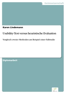 Titel: Usability-Test versus heuristische Evaluation