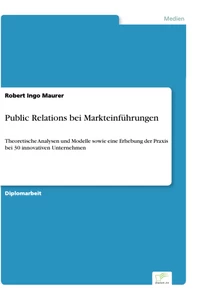 Titel: Public Relations bei Markteinführungen