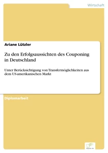 Titel: Zu den Erfolgsaussichten des Couponing in Deutschland