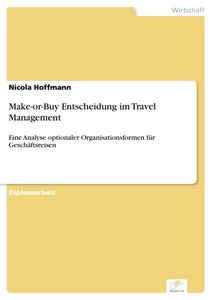 Titel: Make-or-Buy Entscheidung  im Travel Management
