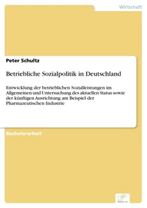 Titel: Betriebliche Sozialpolitik in Deutschland