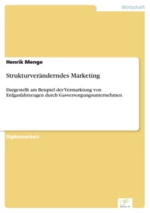 Titel: Strukturveränderndes Marketing
