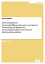Titel: Entwicklung eines Sponsoring-Muster-Konzeptes und dessen Anwendung am Beipiel der Sponsoringaktivitäten der Brauerei Meckatzer Löwenbräu