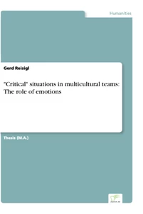 Titel: "Critical" situations in multicultural teams: The role of emotions
