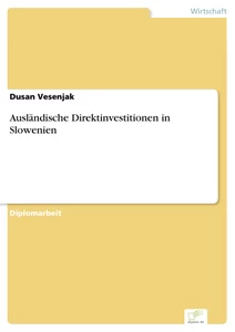 Titel: Ausländische Direktinvestitionen in Slowenien